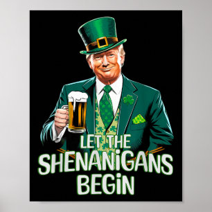 Póster Que Los Shenanigans Empiecen A Funny Trump St. Pat