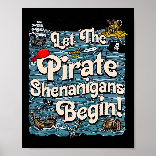 Póster Que los Shenanigans piratas comiencen el Pirata Sh (Frente)