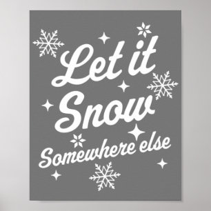 Póster Que Nieva En Otro Lugar Gracioso Sarcástico Feo Ch