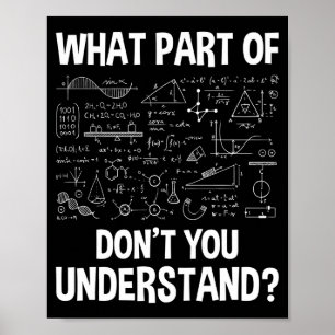 Póster Qué parte de No entiendes - Ciencia Matemáticas C