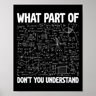 Póster ¿Qué parte de no entiendes divertida matemáticas M