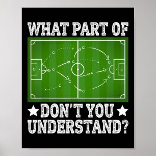 Póster ¿Qué parte no entiendes campo de juego de fútbol D