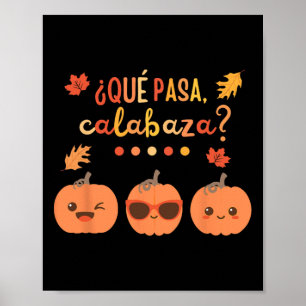 Póster Que pasa Calabaza Calabaza Calabaza El profesor es