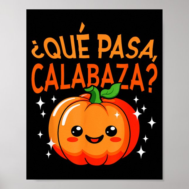 Póster Qué Pasa Calabaza Mexican Meastra Spanieacher Hall (Frente)