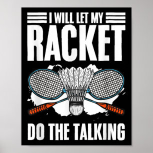 Póster Que Racket Haga El Hobby Badminton Del Transbordad