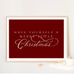 Póster Que Se Haga Feriado Un Pequeño Navidad<br><div class="desc">¡Siempre agregamos nuevos diseños a diario!</div>