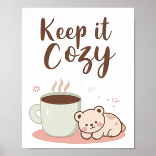 Póster "Que sea acogedor" con el Oso Dormilón y Café