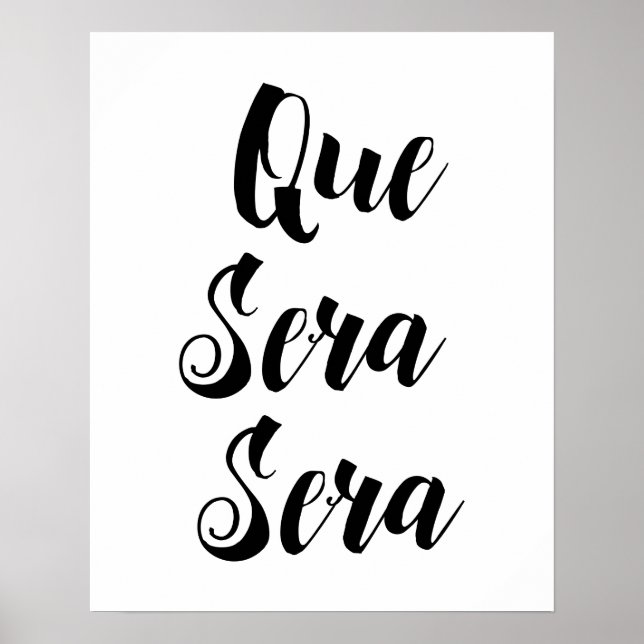 Póster Que Sera Sera Poster (Frente)