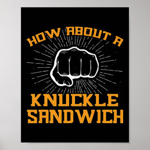 Póster ¿Qué Tal Un Sándwich Knuckle - Puño A Afrontar?