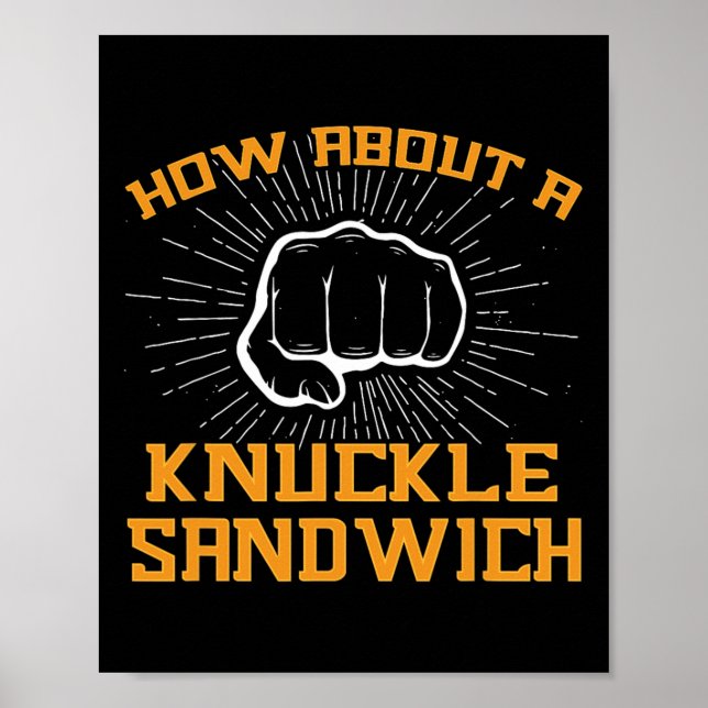 Póster ¿Qué Tal Un Sándwich Knuckle - Puño A Afrontar? (Frente)