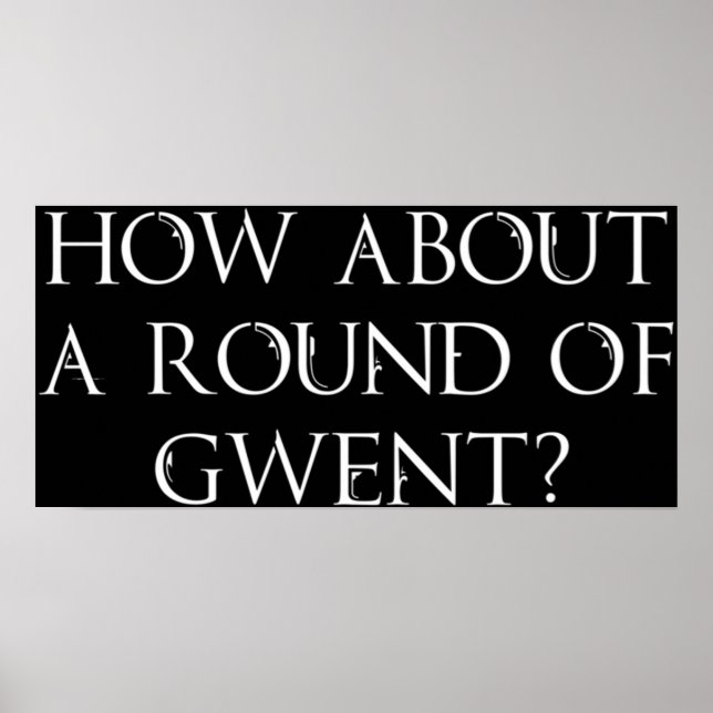 Póster ¿Qué tal una ronda de caza salvaje Gwent Witcher 3 (Frente)