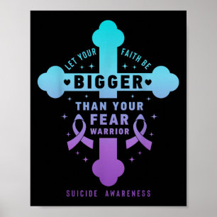 Póster Que Tu Fe Sea Más Grande Que Tu Suicidio De Miedo.