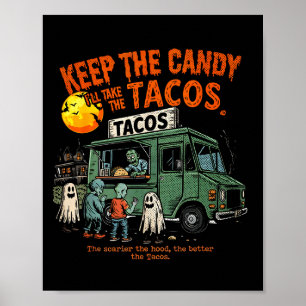 Póster Quédate Con Los Dulces Me Quedaré Con Los Tacos -