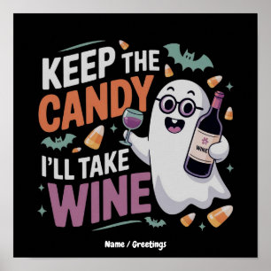 Póster Quédate con los dulces, tomaré el vino divertido H