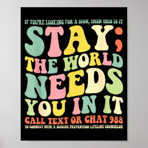Póster Quédate el mundo te necesita llama texto 988