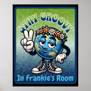 Póster Quédate Groovy en la habitación de [MI NOMBRE]