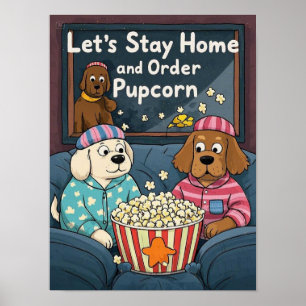 Póster Quedémonos en casa y pidamos perros de dibujos ani