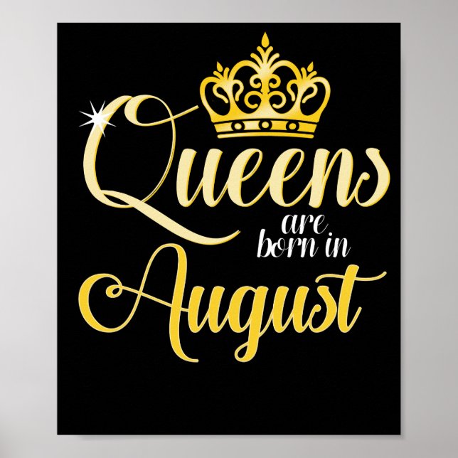 Póster Queens are Born in August  Women Girl Birthday (Frente)