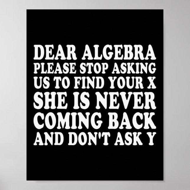 Póster Querida Álgebra Divertida Frase Sarcástica Escolar (Frente)