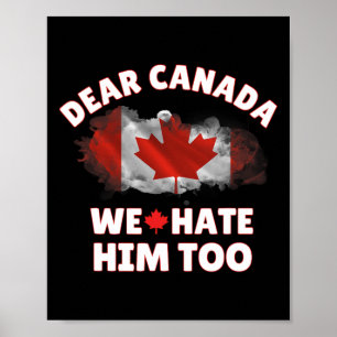 Póster Querida Canadá Nosotros También Lo Odiamos Anti Tr