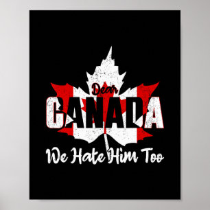 Póster Querida Canadá Nosotros También Lo Odiamos Anti Tr