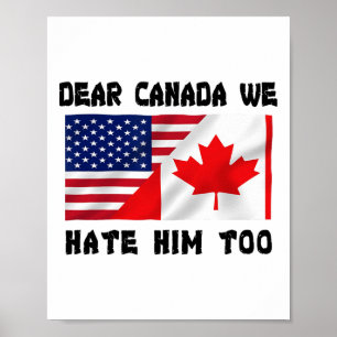 Póster Querida Canadá También Lo Odiamos Anti Trump Diver