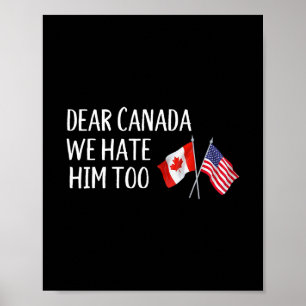 Póster Querida Canadá También Lo Odiamos Anti Trump Diver