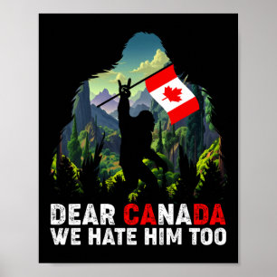 Póster Querida Canadá También Lo Odiamos Política Anti Tr
