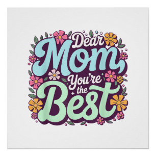 Póster Querida mamá, eres la mejor floral del Día de la M