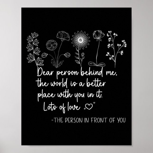 Póster Querida Persona Detrás De Mí, Eres Increíble Y Her (Frente)