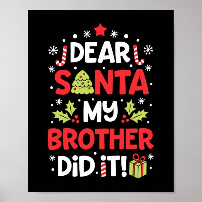 Póster querida santa mi hermano hizo chicas navidades gra (Frente)