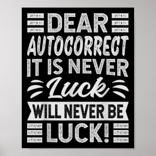 Póster Querido, Autocorregir Nunca Es Suerte Que Nunca Se