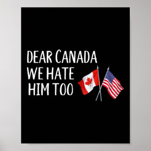 Póster Querido Canadá, lo odiamos demasiado contra Trump.