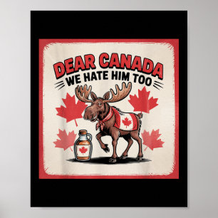 Póster Querido Canadá: Lo odiamos por protestar política 