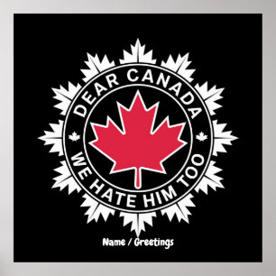 Póster Querido Canadá, lo odiamos por ser político muy di