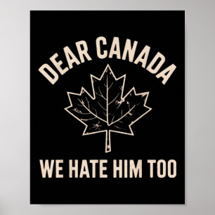 Póster Querido Canadá, nosotros también lo odiamos _7