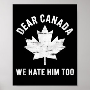 Póster Querido Canadá: Protesta política contra Trump Odi