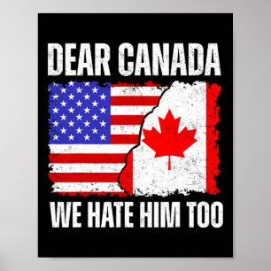 Póster Querido Canadá También lo odiamos Orgulloso canadi