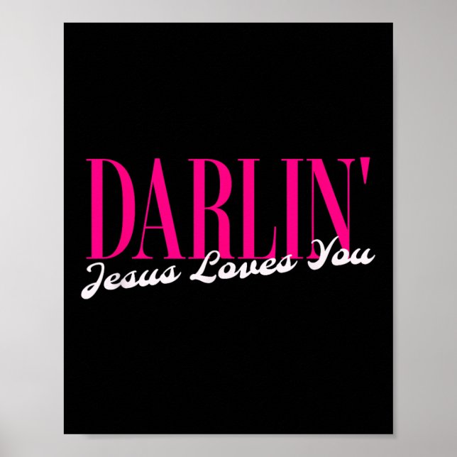 Póster Querido Darlin Jesús Te Ama Cool País Mujer Sureña (Frente)