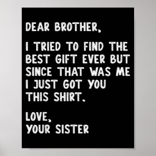 Póster Querido hermano cita divertida humor de hermanos b