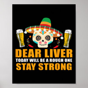 Póster Querido hígado hoy va a ser uno duro Cinco De Mayo
