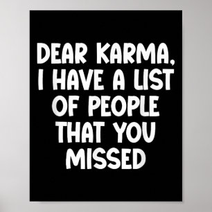Póster Querido Karma, Tengo Una Lista De Personas Que Ext