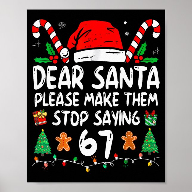 Póster Querido Santa 67 Divertida Navidad Seis Siete 6-7  (Frente)