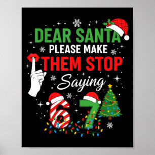Póster Querido Santa 67 Divertida Navidad Seis Siete Meme