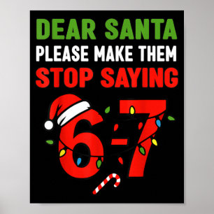 Póster Querido Santa 67 Divertida Navidad Six Seven 6-7 H