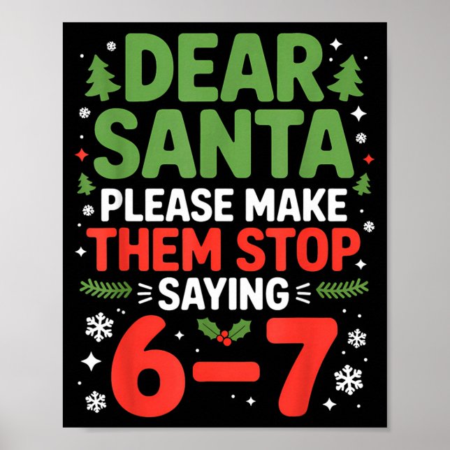 Póster Querido Santa 6-7 Divertido 67 Meme Navidad Seis S (Frente)