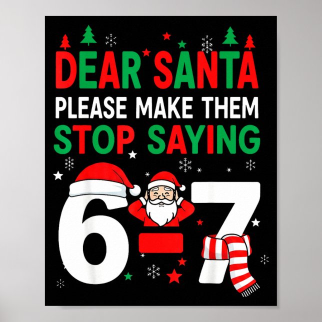 Póster Querido Santa, Divertido 67 Seis Siete Navidad 6-7 (Frente)