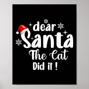 Póster Querido Santa El Gato Lo Hizo Navidades Graciosos