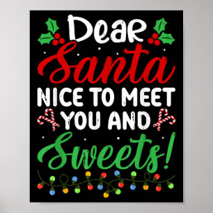 Póster ¡Querido Santa Encantado De Reunirse Contigo Y Dul
