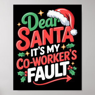 Póster Querido Santa Es Culpa de Mi Compañero de Trabajo 